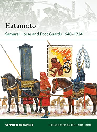 Beispielbild fr Hatamoto: Samurai Horse and Foot Guards 1540-1724 (Elite) zum Verkauf von BooksRun