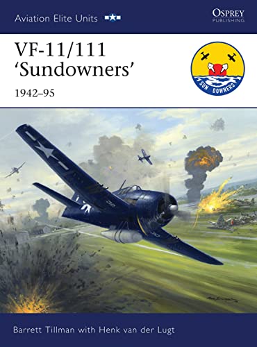 9781846034848: VF-11/111 'Sundowners' 1942-95: No. 36 (Aviation Elite Units)