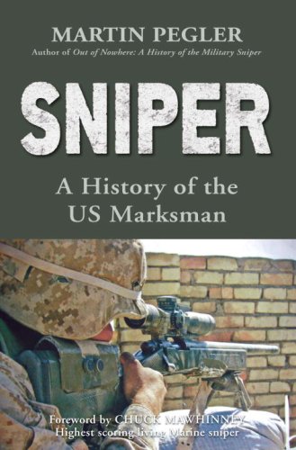 9781846034954: Sniper (PB): A History of the US Marksman (General Military)