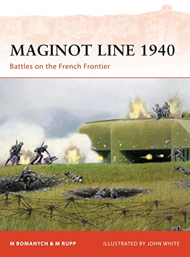 Stock image for Maginot Line 1940: Battles on the French Frontier (Campaign) for sale by My Dead Aunt's Books