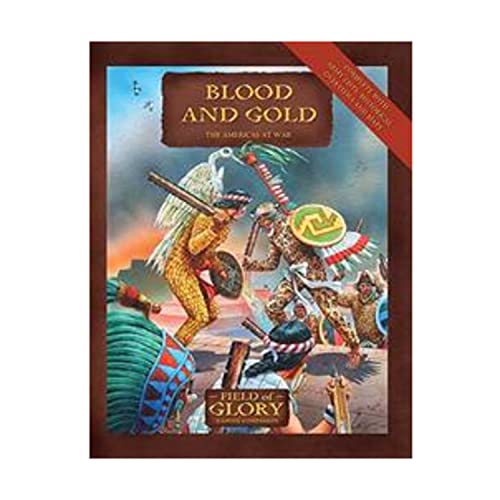 Stock image for Blood and Gold: The Americas at War: No. 12 (Field of Glory) for sale by WorldofBooks