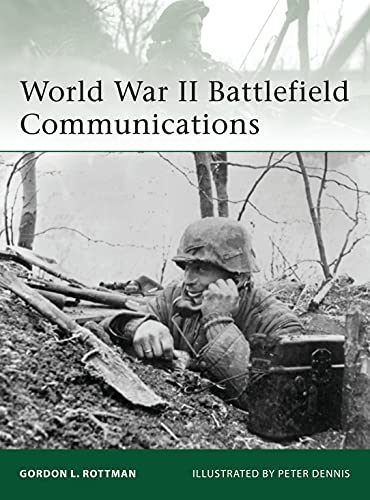 9781846038471: World War II Battlefield Communications: No. 181 (Elite)