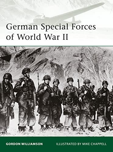 German Special Forces of World War II (Elite) (9781846039201) by Williamson, Gordon