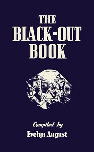 Stock image for The Black-Out Book : 500 Family Games and Puzzles for Wartime Entertainment for sale by Better World Books