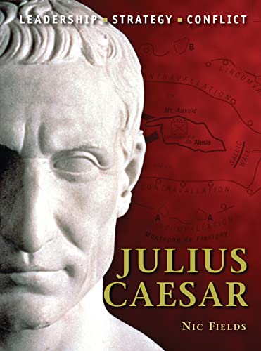 Julius Caesar: Leadership, Strategy, Conflict