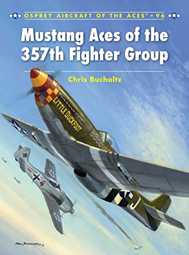 Imagen de archivo de Mustang Aces of the 357th Fighter Group (Aircraft of the Aces) a la venta por HPB-Red