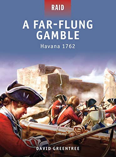 Beispielbild fr A Far-Flung Gamble: Havana 1762: No. 1 (Raid) zum Verkauf von WorldofBooks