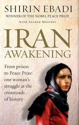 Imagen de archivo de Iran Awakening: A Memoir of Revolution and Hope (SIGNED) a la venta por ThriftBooks-Atlanta