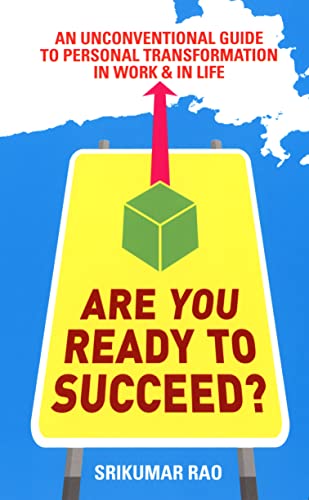 Are You Ready to Succeed?: Uncoventional Strategies to Achieving Personal Mastery in Business and L (9781846040276) by Srikumar Rao