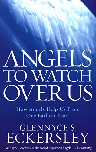 Beispielbild fr Angels to Watch Over Us: How Angels Help Us From Our Earliest Years zum Verkauf von WorldofBooks