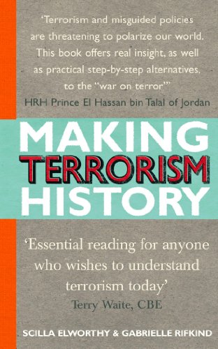 Imagen de archivo de Making Terrorism History a la venta por Better World Books