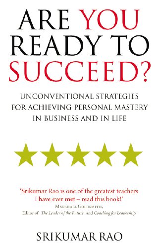 Beispielbild fr Are You Ready to Succeed?: Unconventional strategies for achieving personal mastery in business and in life zum Verkauf von WorldofBooks