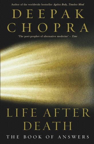 Life After Death: The Book of Answers (9781846040573) by Deepak Chopra