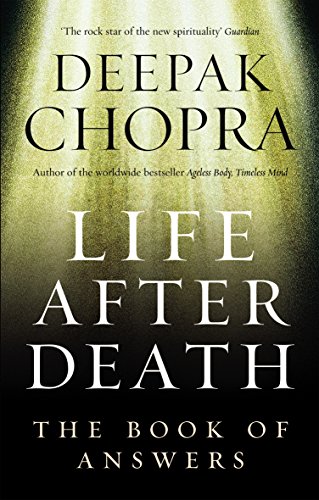 LIFE AFTER DEATH (9781846041006) by Chopra, Dr Deepak
