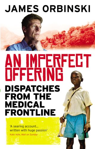 Beispielbild fr An Imperfect Offering: Dispatches from the medical frontline zum Verkauf von Wonder Book