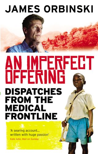 9781846041020: An Imperfect Offering: Dispatches from the medical frontline