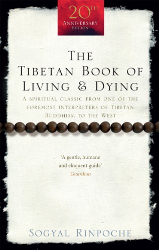 Beispielbild fr The Tibetan Book Of Living And Dying: A Spiritual Classic from One of the Foremost Interpreters of Tibetan Buddhism to the West (Rider 100) zum Verkauf von AwesomeBooks