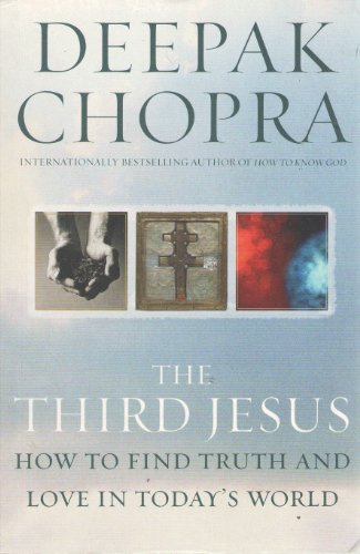 9781846041112: The Third Jesus: How to Find Truth and Love in Today's World