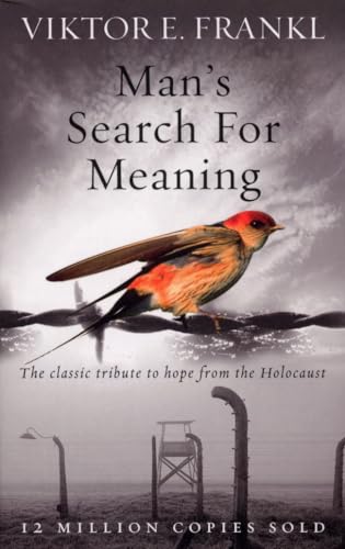9781846041242: Man's Search For Meaning: The classic tribute to hope from the Holocaust