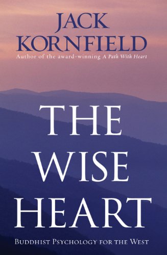 9781846041259: The Wise Heart: Buddhist Psychology for the West