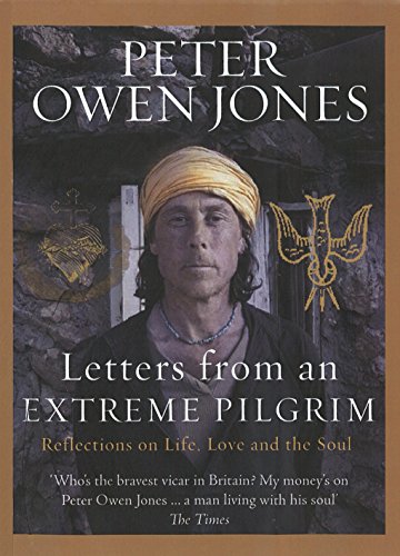 Beispielbild fr Letters from an Extreme Pilgrim: Reflections on Life, Love and the Soul zum Verkauf von WorldofBooks