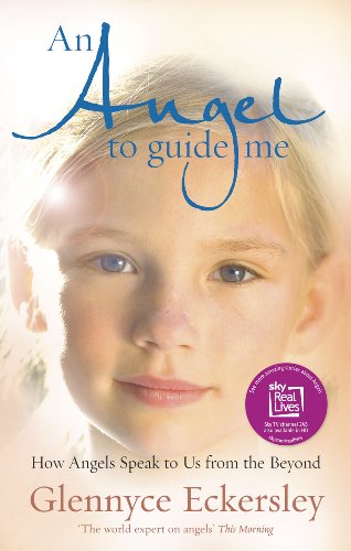 Stock image for An Angel to Guide Me: How Angels Speak to Us from the Beyond for sale by AwesomeBooks