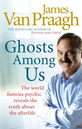 Beispielbild fr Ghosts Among Us: Uncovering the Truth About the Other Side zum Verkauf von WorldofBooks