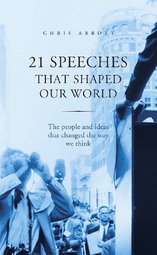 Stock image for 21 Speeches That Shaped Our World: The people and ideas that changed the way we think for sale by WorldofBooks