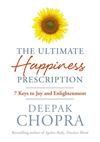 9781846042379: The Ultimate Happiness Prescription: 7 Keys to Joy and Enlightenment