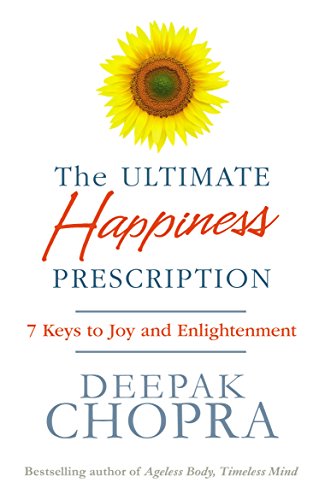 9781846042386: The ultimate happiness prescription: 7 Keys to Joy and Enlightenment