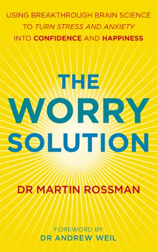 Stock image for The Worry Solution: Using breakthrough brain science to turn stress and anxiety into confidence and happiness for sale by WorldofBooks