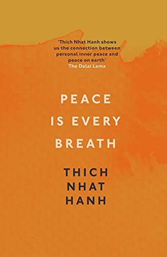 9781846042980: Peace Is Every Breath: A Practice For Our Busy Lives