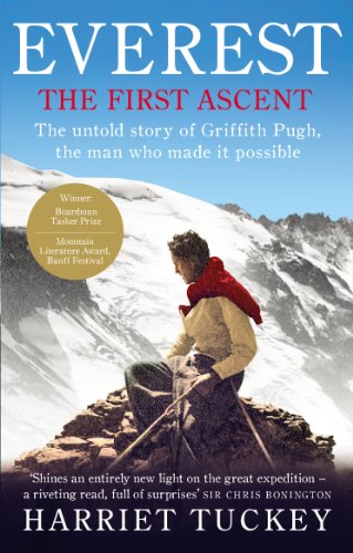Beispielbild fr Everest - The First Ascent: The untold story of Griffith Pugh, the man who made it possible zum Verkauf von WorldofBooks