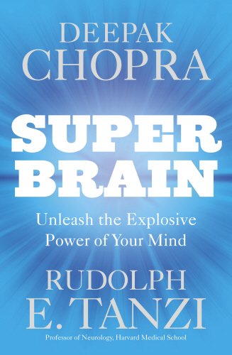 9781846043666: Super Brain: Unleashing the explosive power of your mind to maximize health, happiness and spiritual well-being