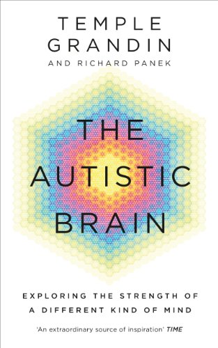 Beispielbild fr The Autistic Brain: understanding the autistic brain by one of the most accomplished and well-known adults with autism in the world zum Verkauf von WorldofBooks