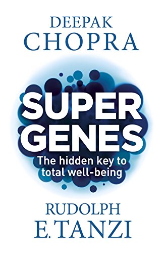 Beispielbild fr Super Genes: The hidden key to total well-being zum Verkauf von Half Price Books Inc.