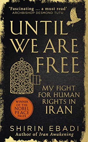 Stock image for Until We are Free: My Fight for Human Rights in Iran for sale by AwesomeBooks