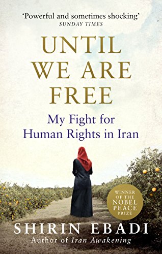 Imagen de archivo de Until We Are Free: My Fight For Human Rights in Iran a la venta por WorldofBooks
