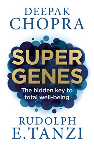 Beispielbild fr Super Genes: The hidden key to total well-being zum Verkauf von ThriftBooks-Atlanta