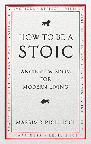 Stock image for How to Be a Stoic for sale by Blackwell's