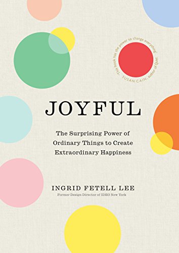 Imagen de archivo de Joyful: The surprising power of ordinary things to create extraordinary happiness a la venta por WorldofBooks