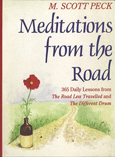 9781846045424: Meditations From The Road: 365 Daily Lessons From The Road Less Travelled and The Different Drum