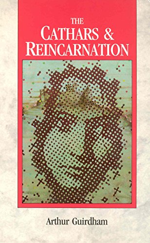 Stock image for The Cathars & Reincarnation for sale by AwesomeBooks
