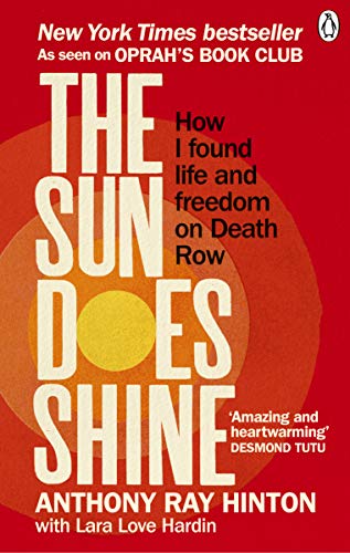 9781846045745: The Sun Does Shine: How I Found Life and Freedom on Death Row (Oprah's Book Club Summer 2018 Selection)