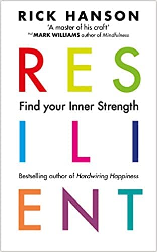 9781846045820: Resilient: 12 Tools for transforming everyday experiences into lasting happiness