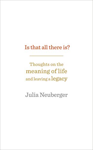 Beispielbild fr Is That All There Is?: Thoughts on the meaning of life and leaving a legacy zum Verkauf von WorldofBooks