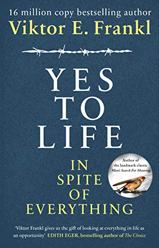 Beispielbild fr Yes To Life In Spite of Everything zum Verkauf von WorldofBooks