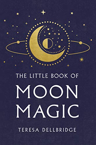 Beispielbild fr The Little Book Of Moon Magic: Capture the magic of the moon, transform your life zum Verkauf von AwesomeBooks