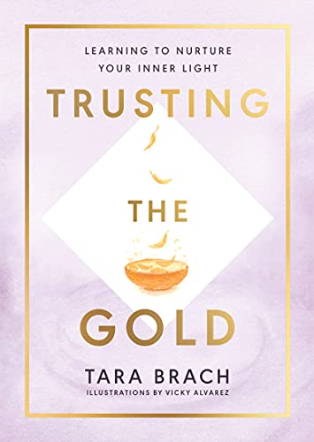 Beispielbild fr Trusting the Gold: Learning to nurture your inner light zum Verkauf von AwesomeBooks