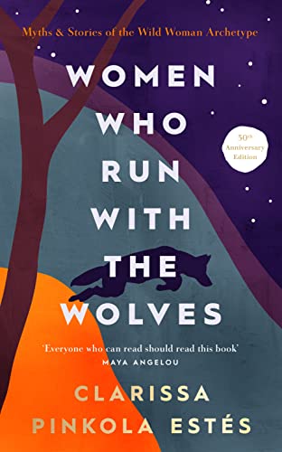 Stock image for Women Who Run With The Wolves: 30th Anniversary Edition for sale by WorldofBooks